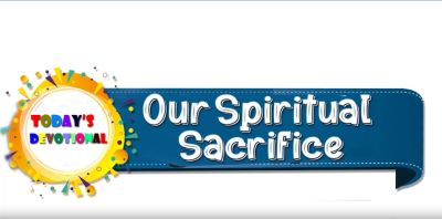 Our Spiritual Sacrifice - Feb 13th (English)