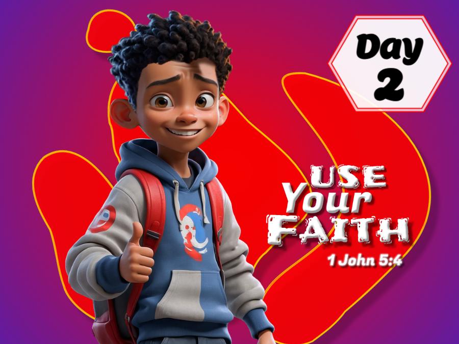 Use Your Faith