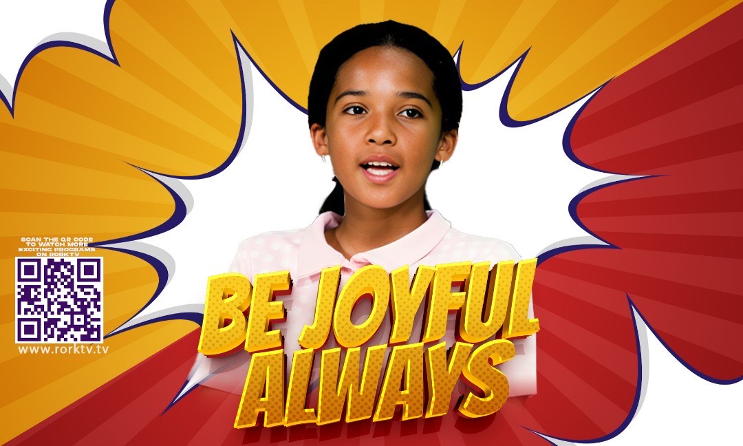 BE JOYFUL ALWAYS!