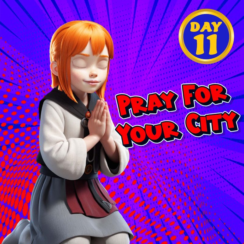 PRAY FOR YOUR CITY!