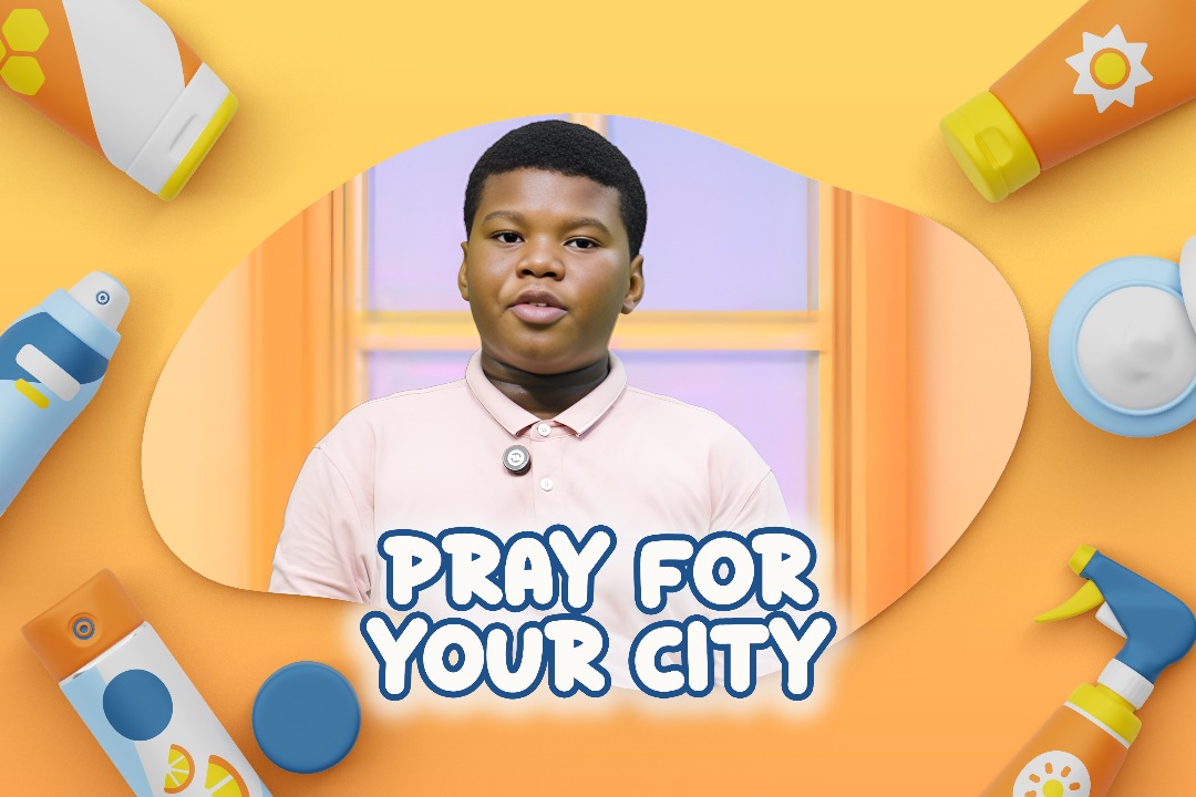PRAY FOR YOUR CITY!