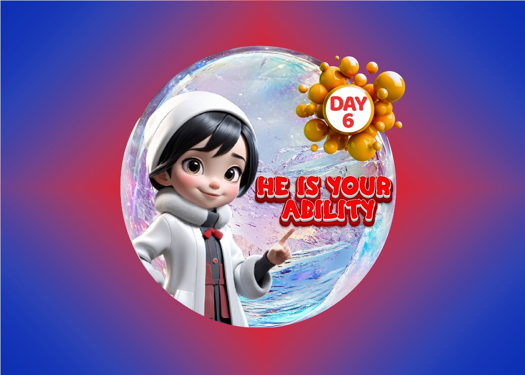 HE IS YOUR ABILITY!