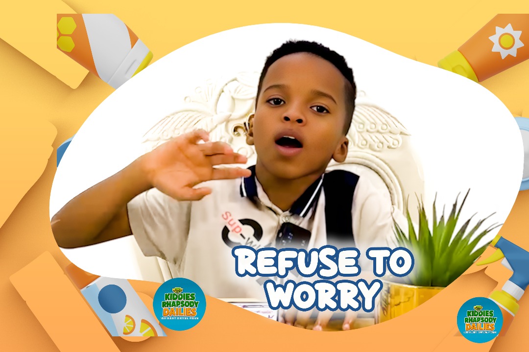 REFUSE TO WORRY!