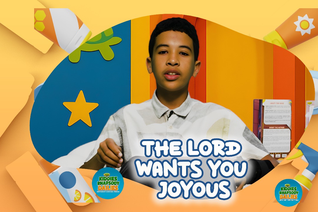 THE LORD WANTS YOU JOYOUS!