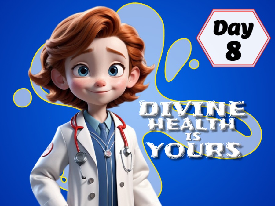 DIVINE HEALTH IS YOURS!