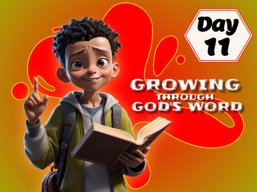 GROWING THROUGH GOD'S WORD!