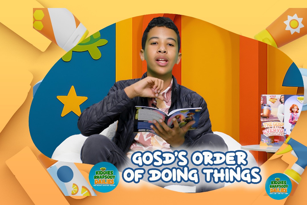 GOD'S ORDER OF DOING THINGS!
