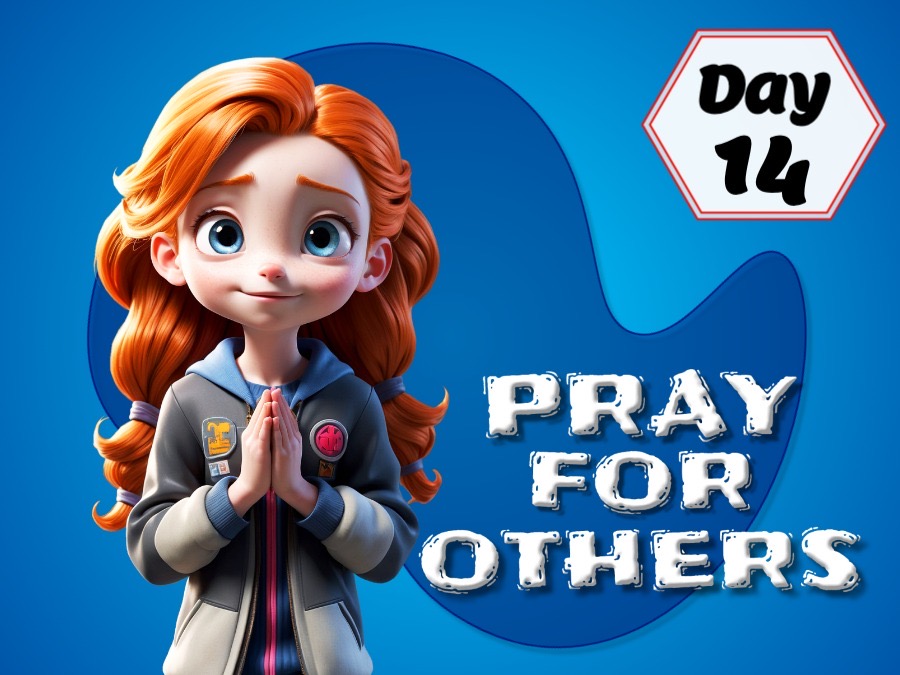 PRAY FOR OTHERS!