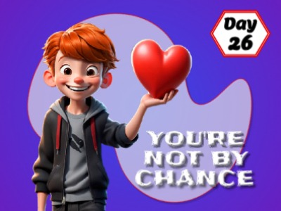 You're Not By Chance