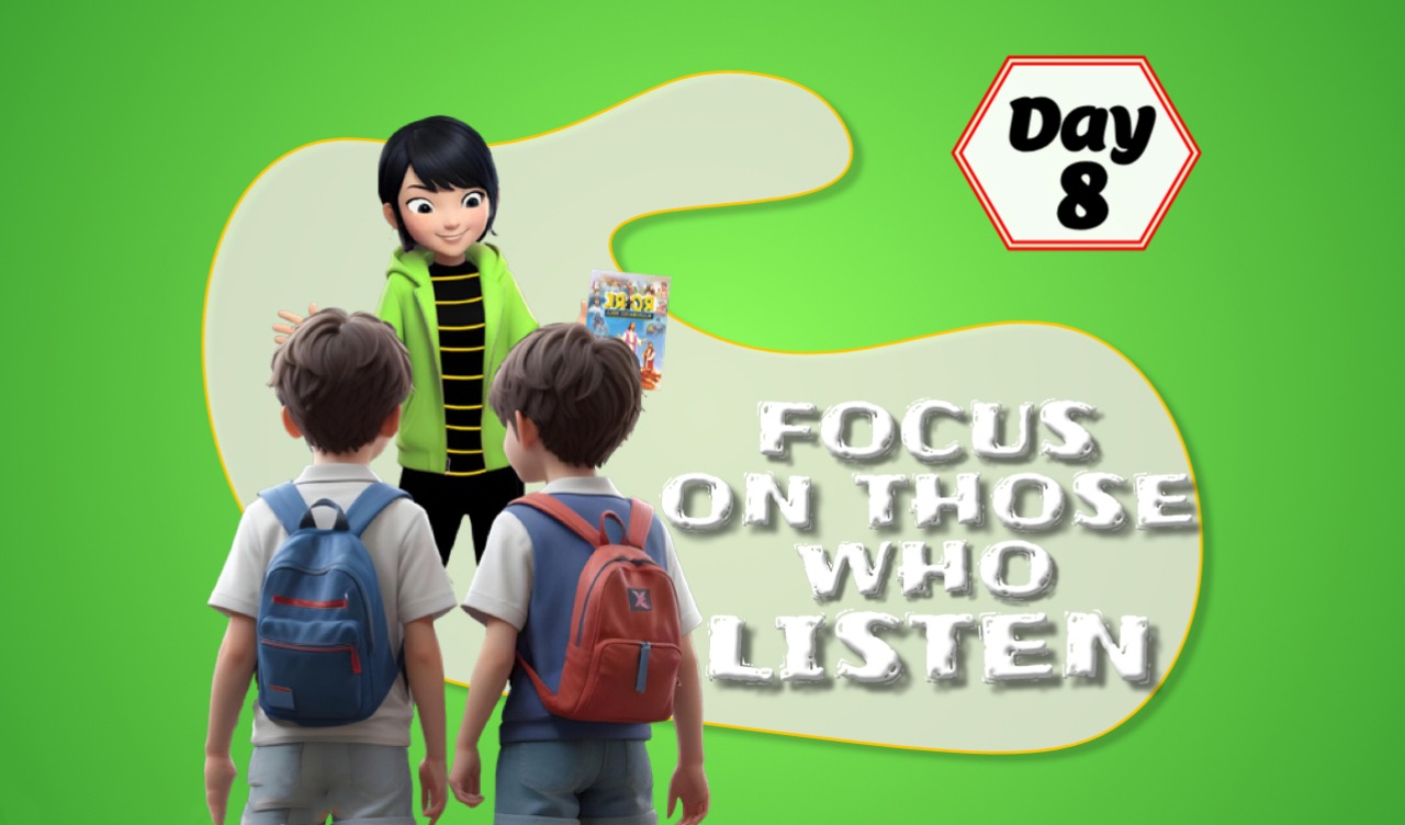 FOCUS ON THOSE WHO LISTEN