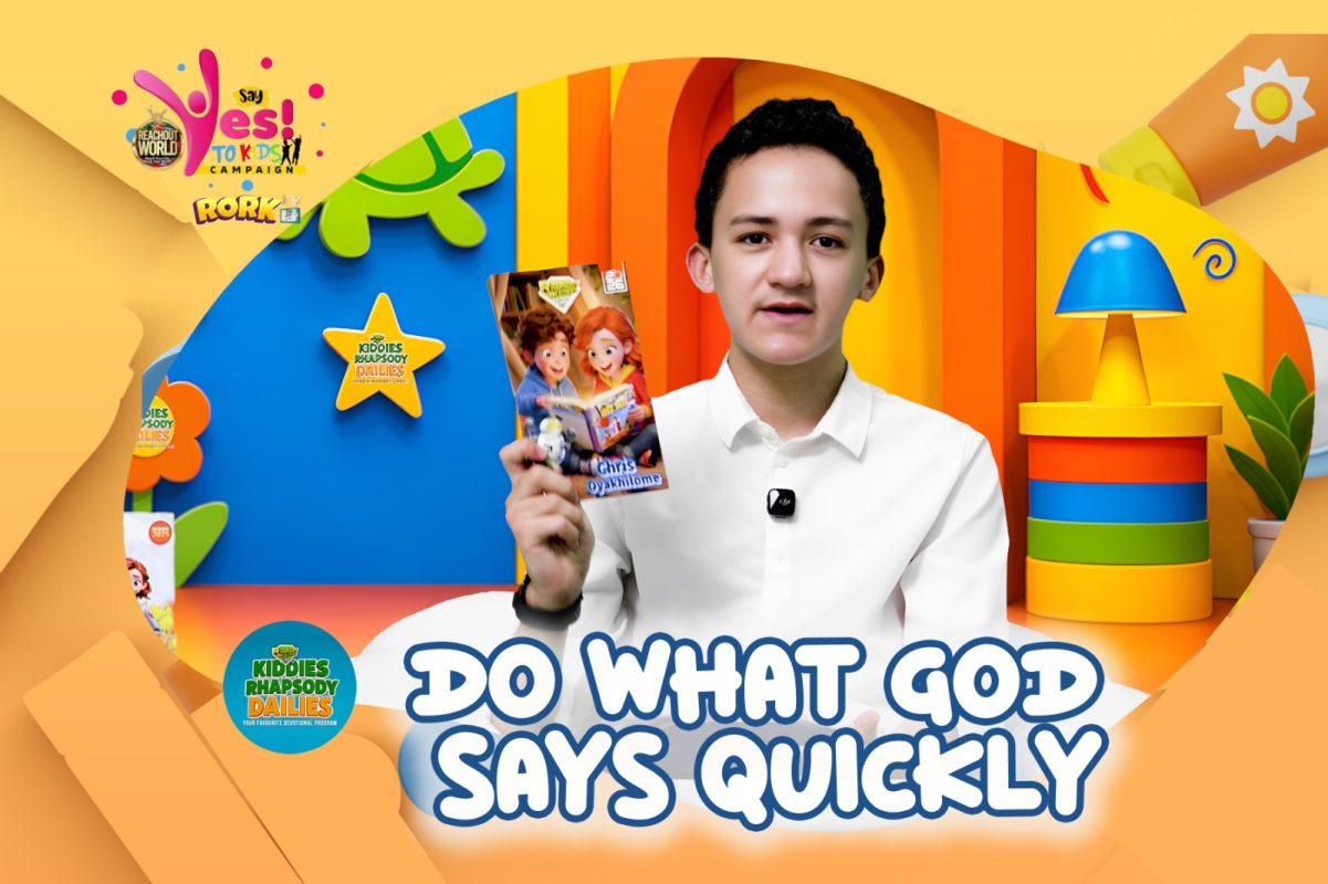 DO WHAT GOD SAYS TO YOU QUICKLY