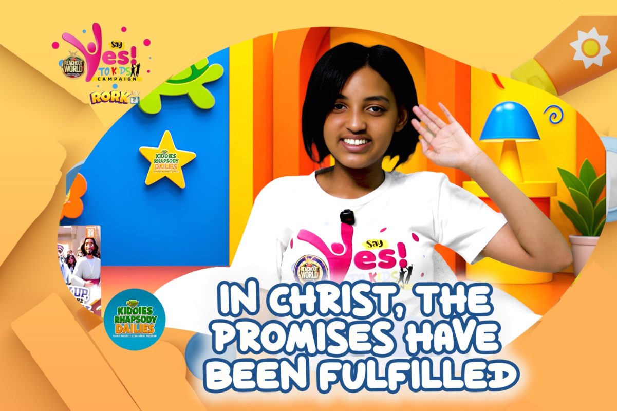 IN CHRIST, THE PROMISES HAVE BEEN FULFILLED