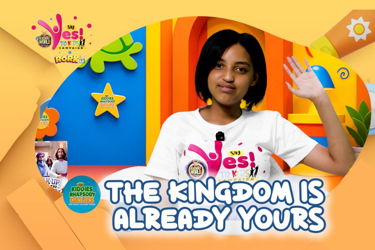 THE KINGDOM IS ALREADY YOURS