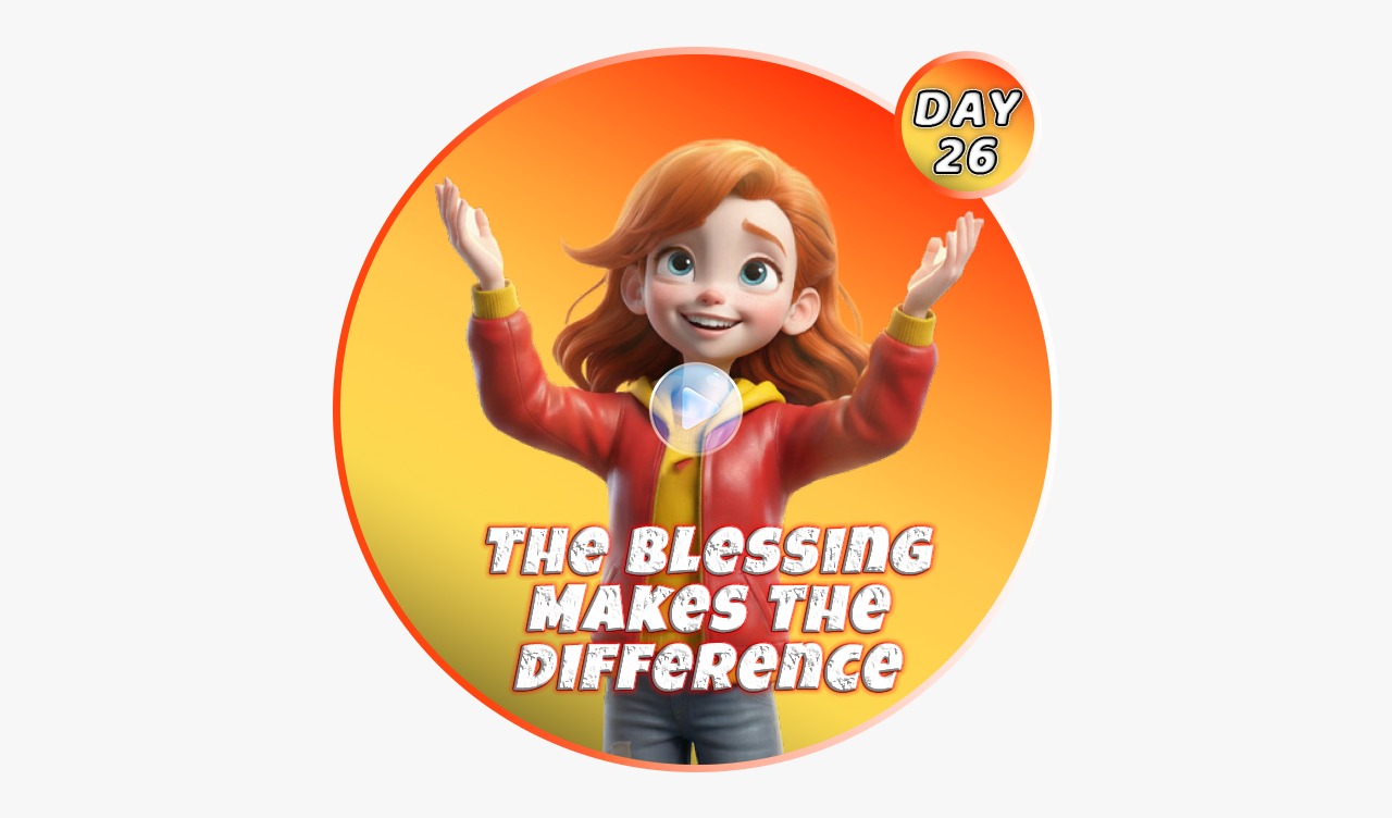 THE BLESSING MAKES THE DIFFERENCE