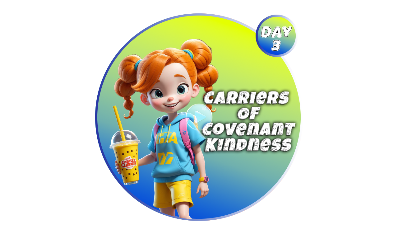 CARRIERS OF COVENANT KINDNESS