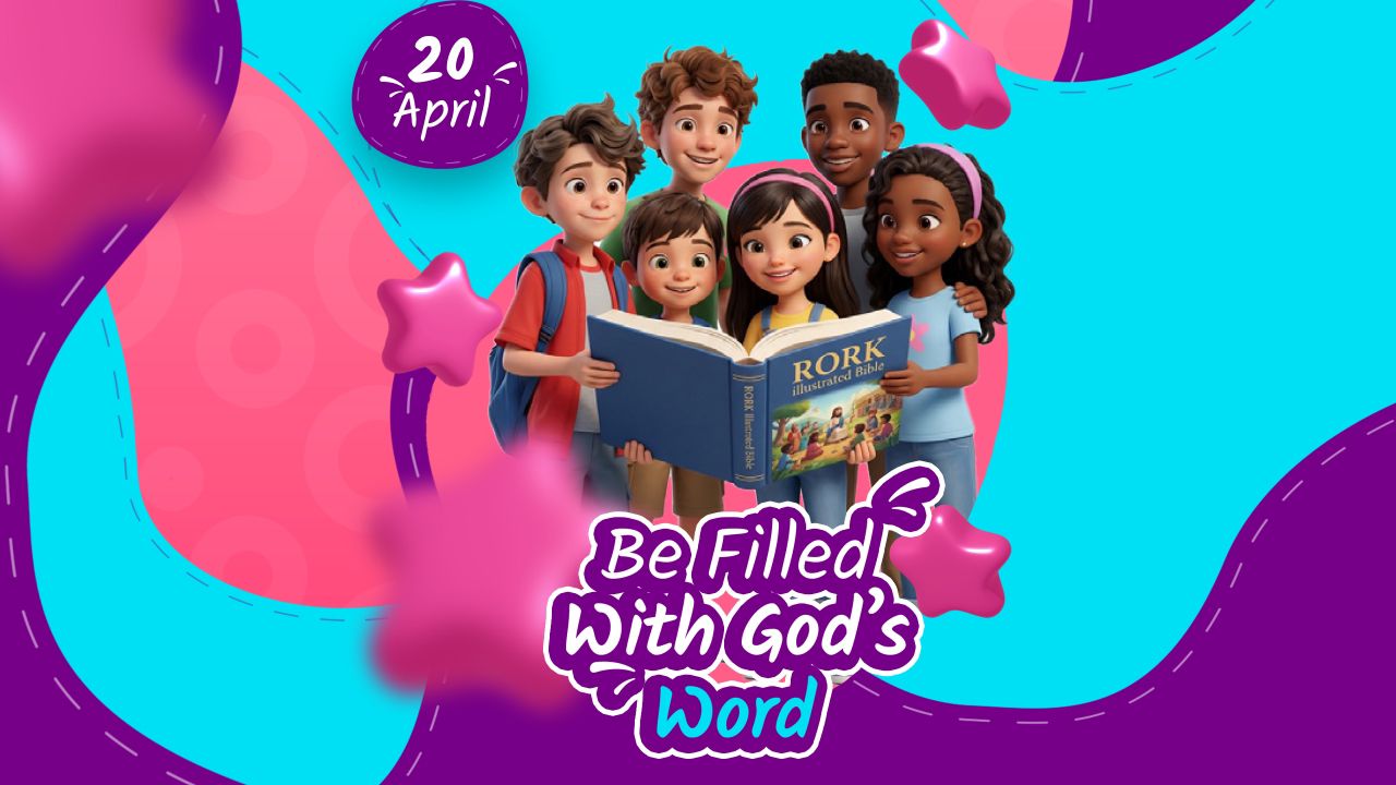 BE FILLED WITH GOD'S WORD