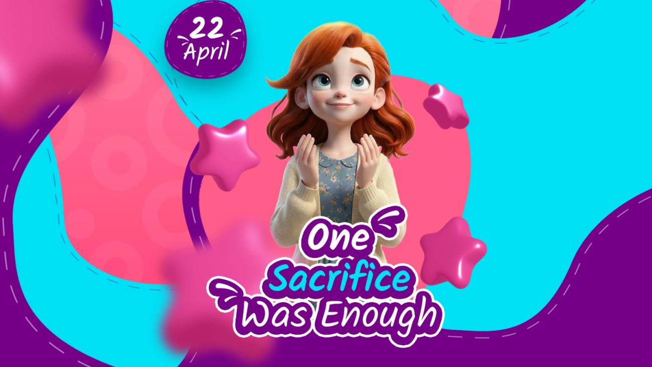 ONE SACRIFICE WAS ENOUGH