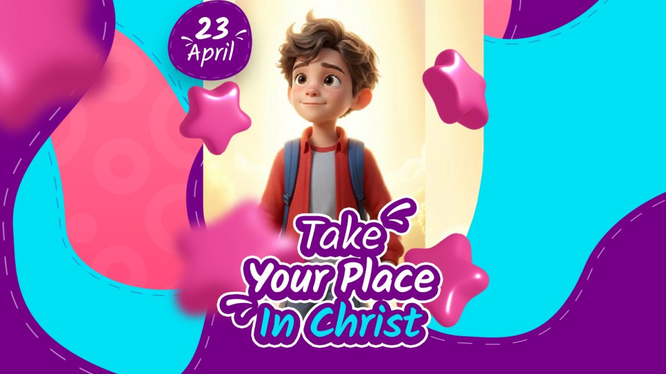 TAKE YOUR PLACE IN CHRIST