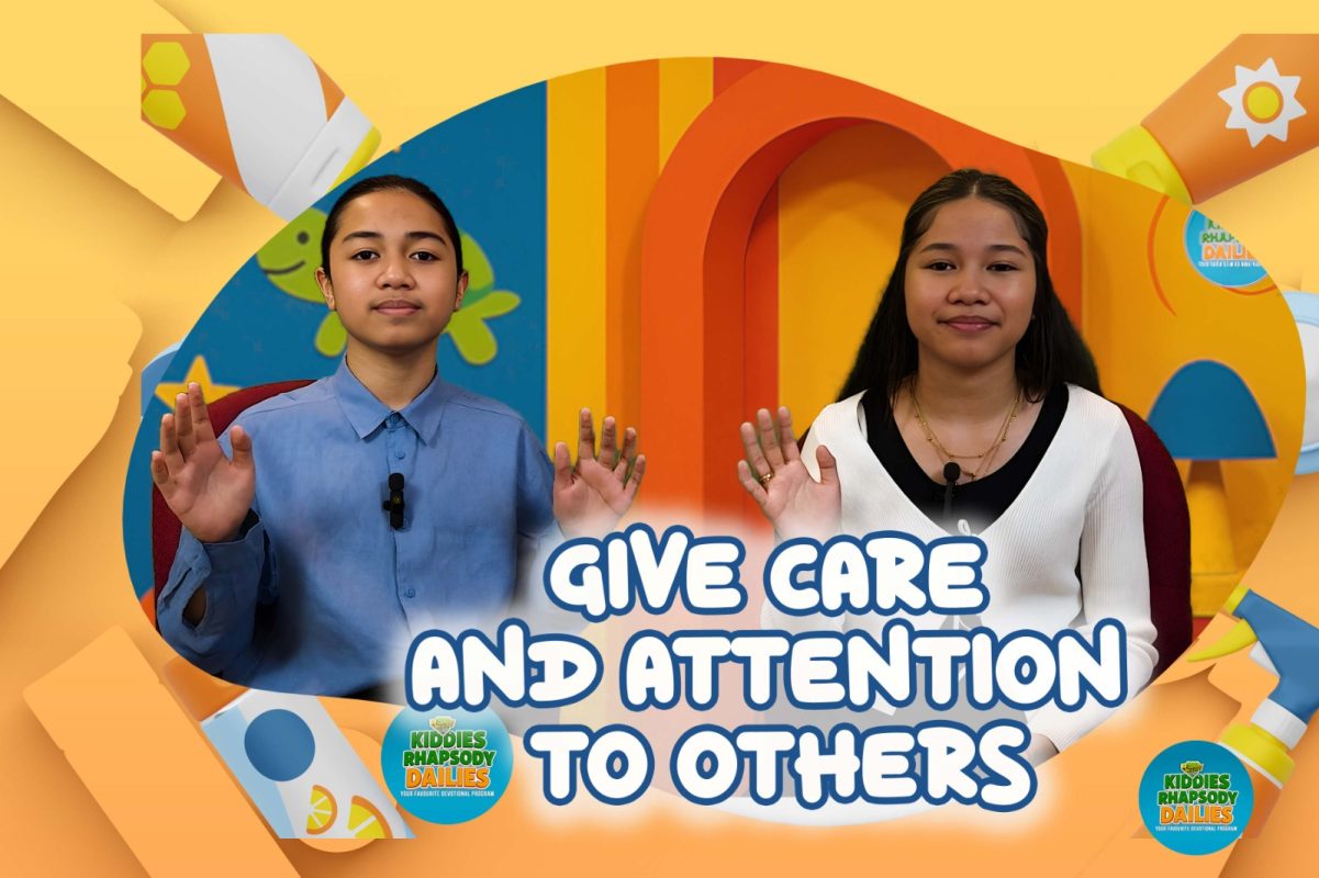 GIVE CARE AND ATTENTION TO OTHERS