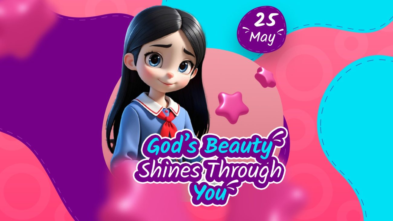 GOD'S BEAUTY SHINES THROUGH YOU