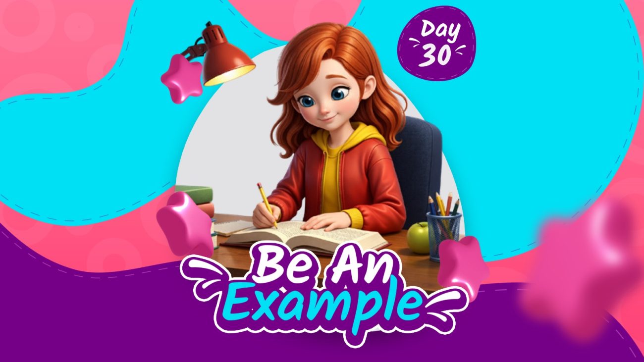BE AN EXAMPLE