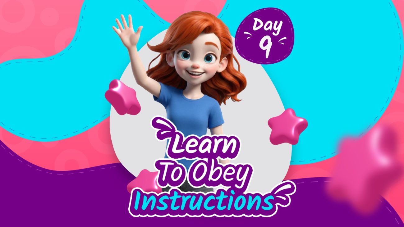 LEARN TO OBEY INSTRUCTIONS