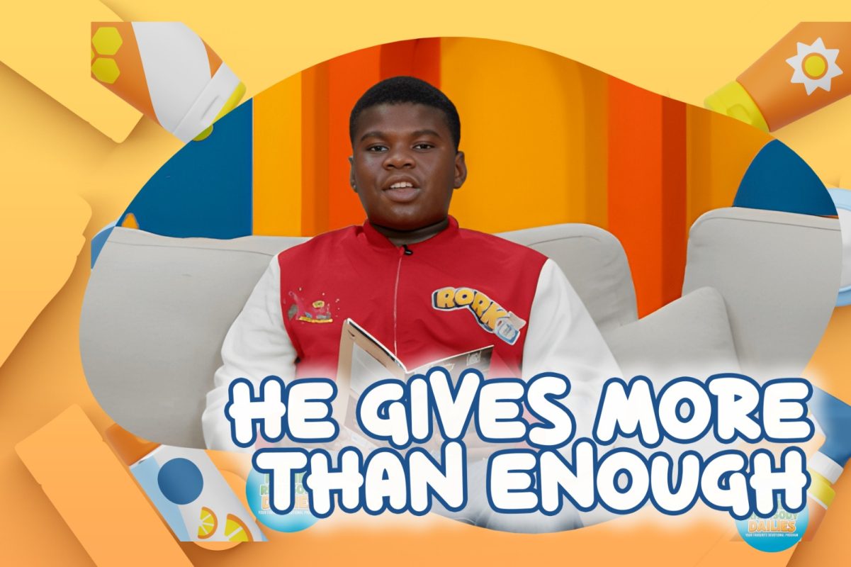HE GIVES MORE THAN ENOUGH