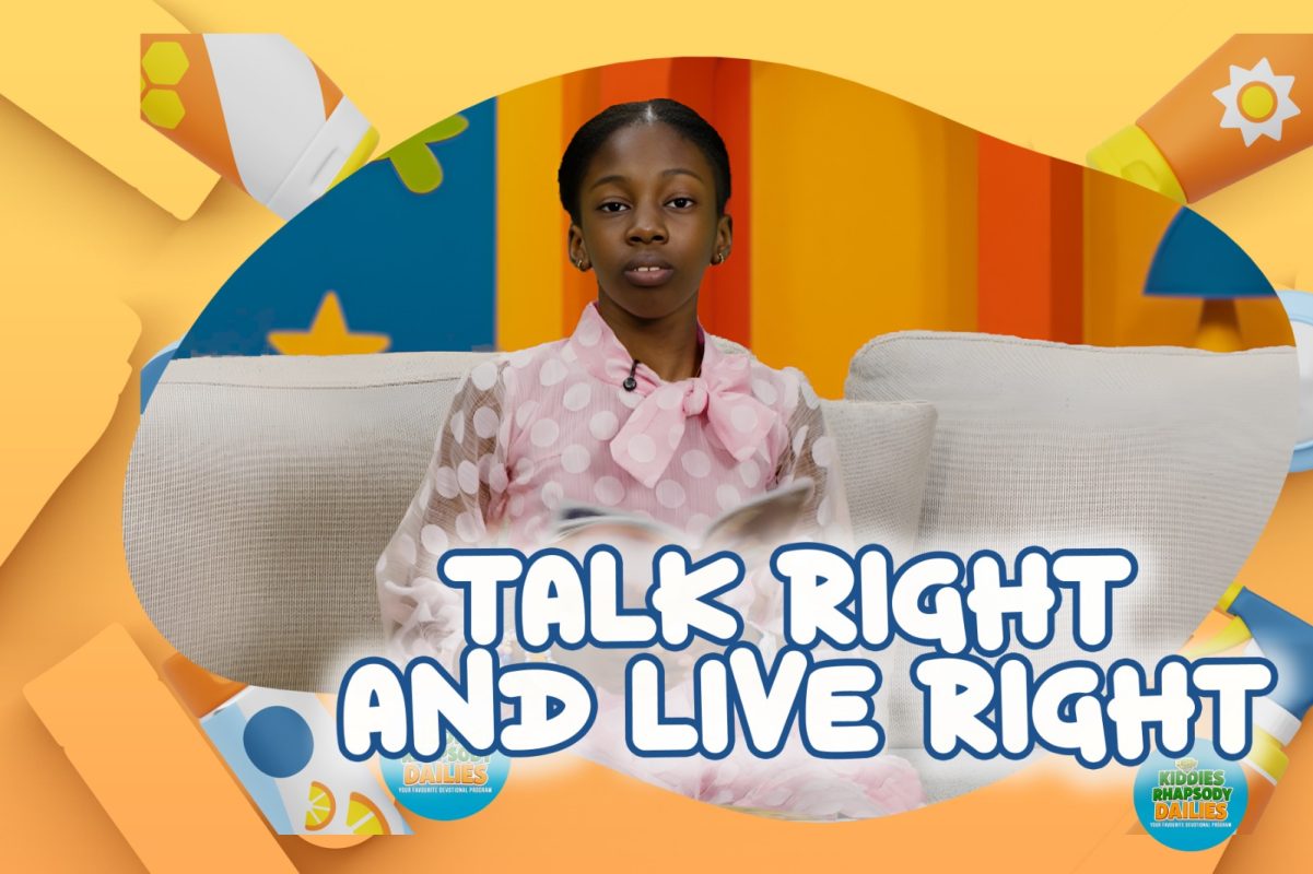 TALK RIGHT AND LIVE RIGHT