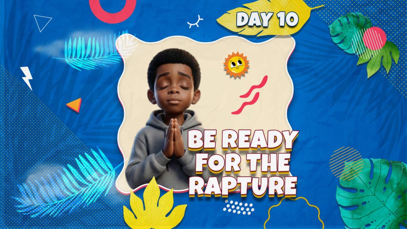 BE READY FOR THE RAPTURE
