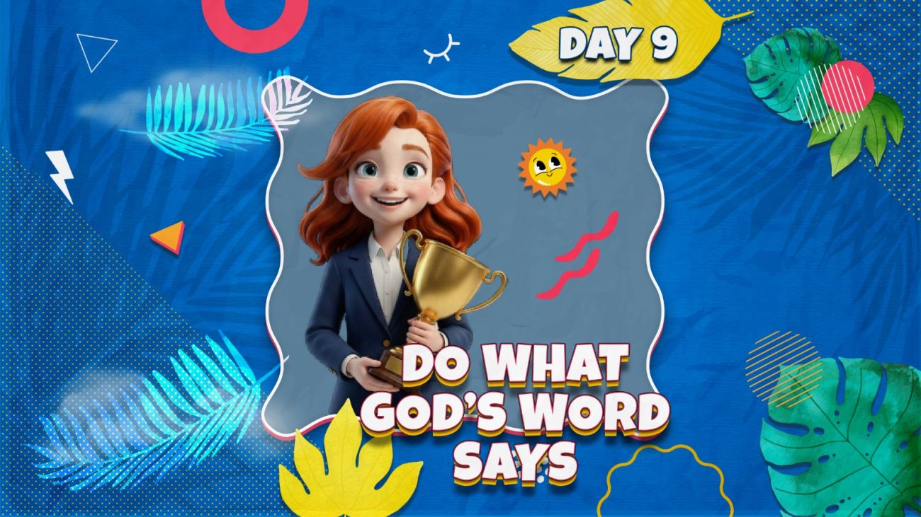 DO WHAT GOD'S WORD SAYS
