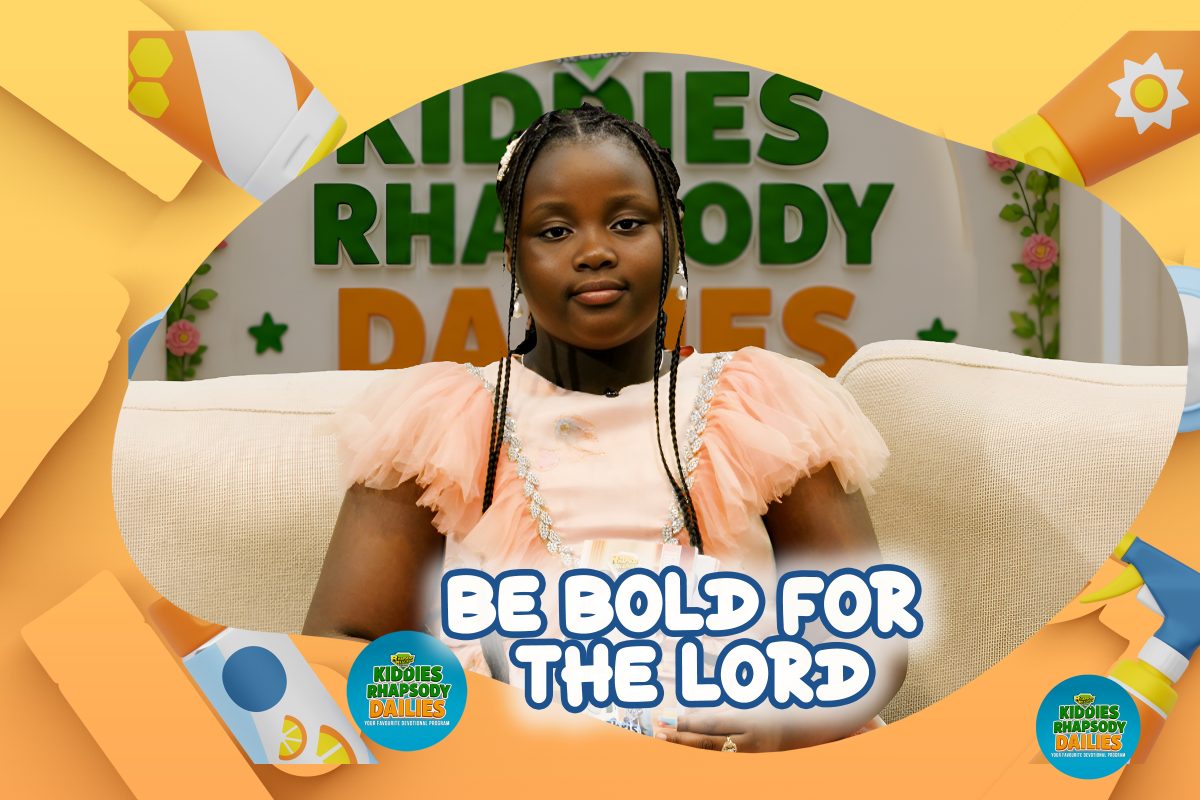 BE BOLD FOR THE LORD