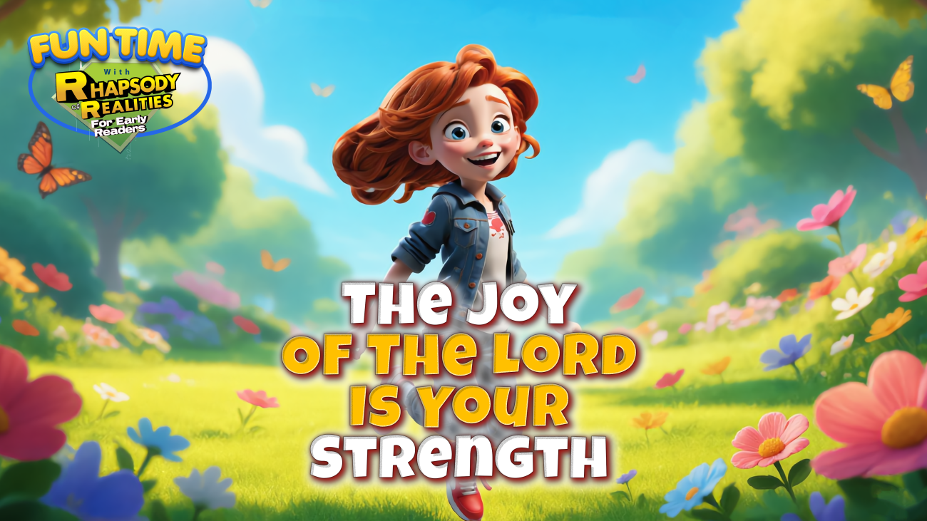 THE JOY OF THE LORD IS YOUR STRENGTH