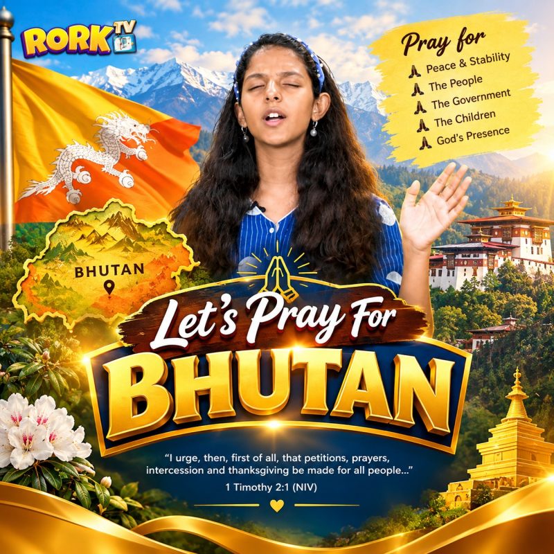 LET'S PRAY FOR BHUTAN